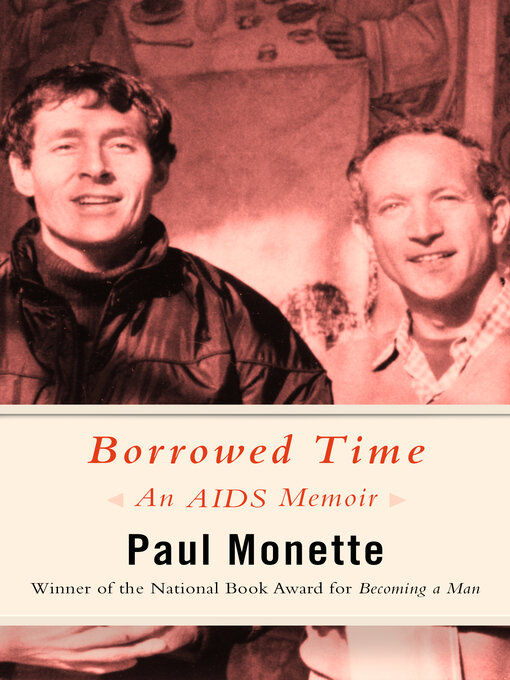 Title details for Borrowed Time by Paul Monette - Wait list
